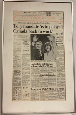 Lot # 6.10 Framed front page of The Toronto Star. Headline: “Tory mandate ‘is to put Canada back to work'