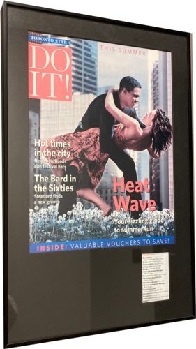 Lot # 23.6 Toronto Star DO IT! June 16th 2005 “Heat Wave”