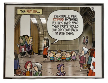 Lot #9.13 By Toronto Star Cartoonist Theo Moudakis “The Future...Eventually men stopped entering politics over fear their pasts would one day come back to bite them.”